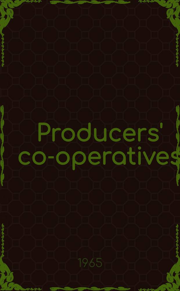 Producers' co-operatives : Transl. from the Russ.