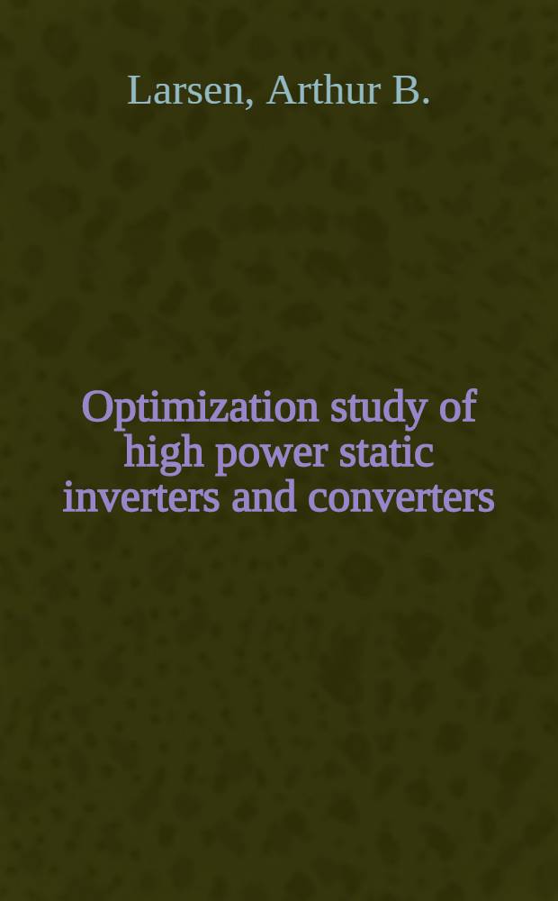 Optimization study of high power static inverters and converters