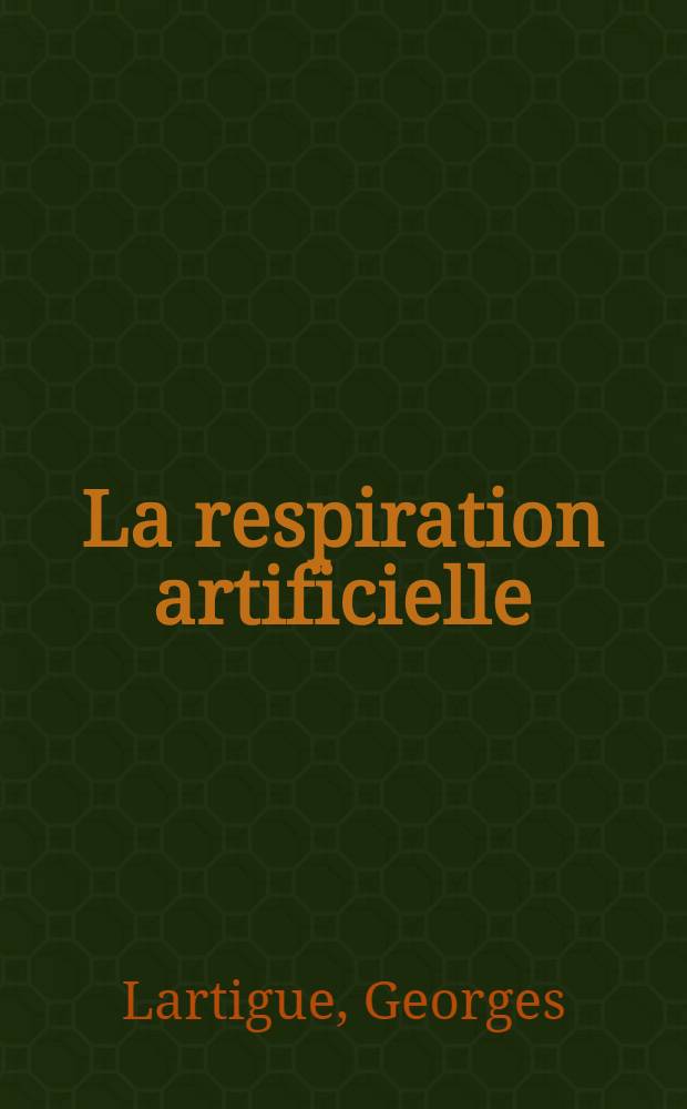 La respiration artificielle (non instrumentale)