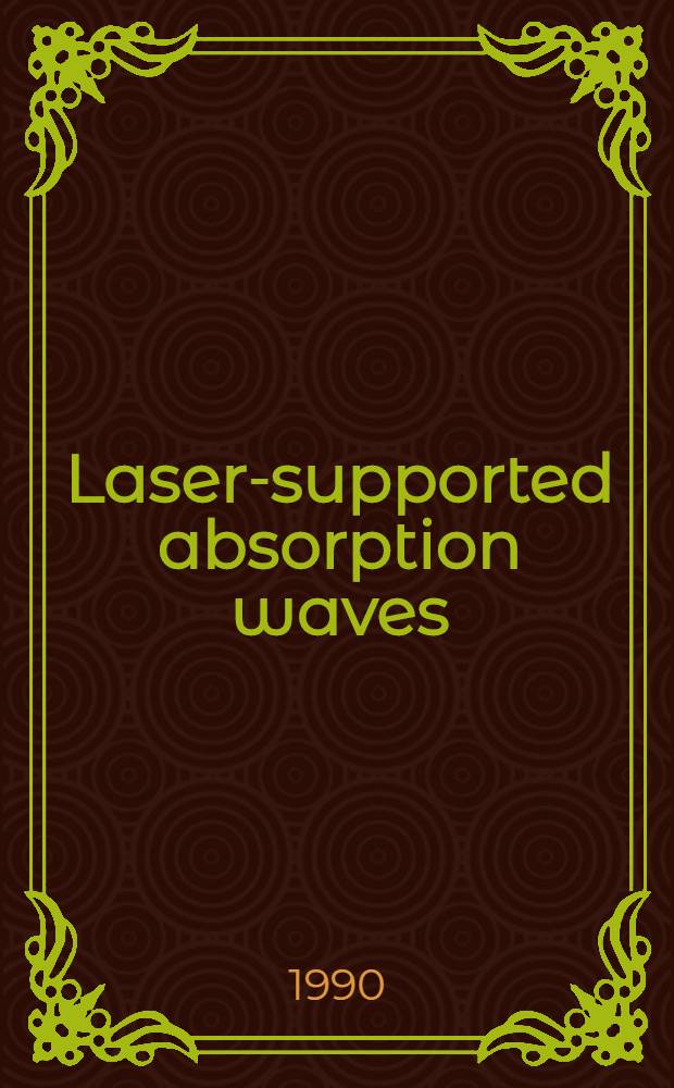Laser-supported absorption waves : Two-dimensional effects a. models