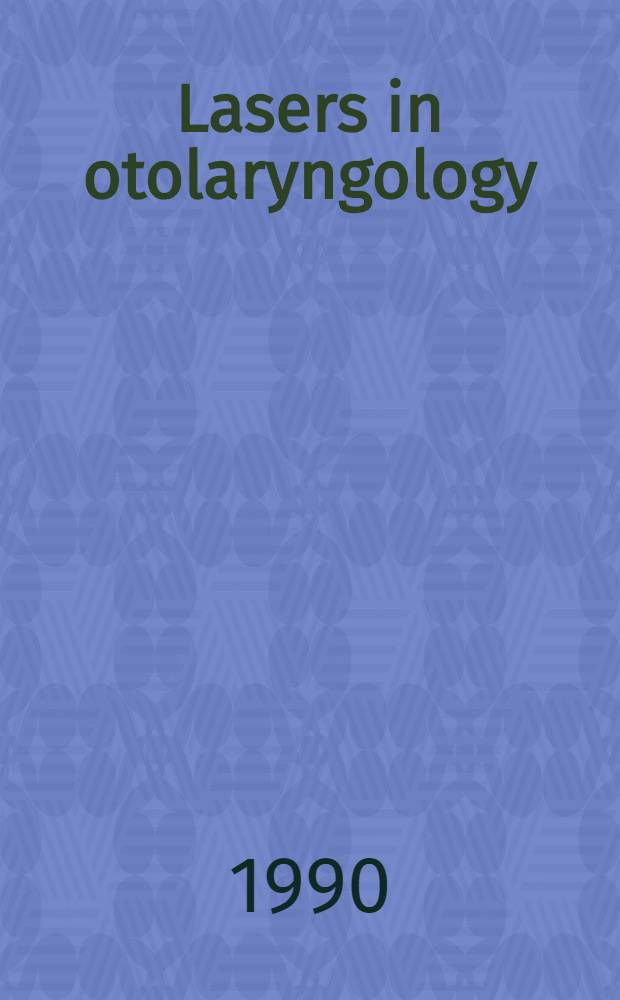 Lasers in otolaryngology
