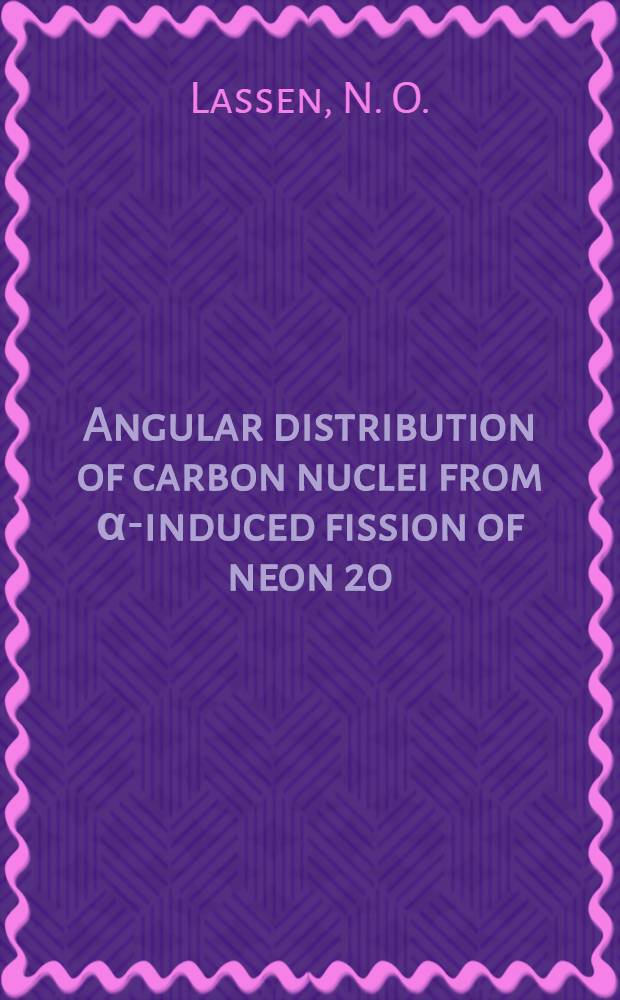 [Angular distribution of carbon nuclei from α-induced fission of neon 20