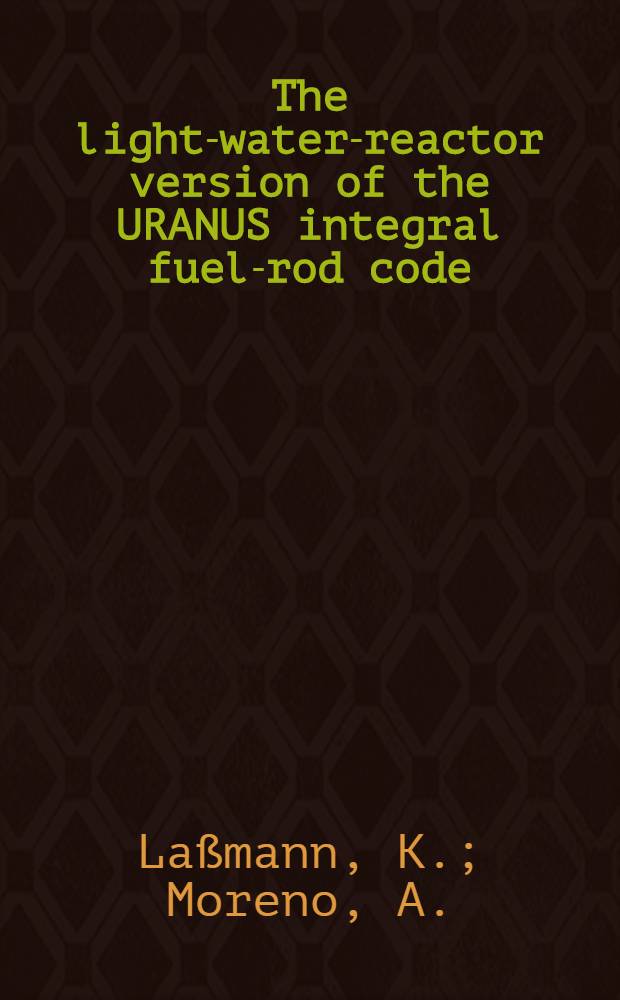 The light-water-reactor version of the URANUS integral fuel-rod code