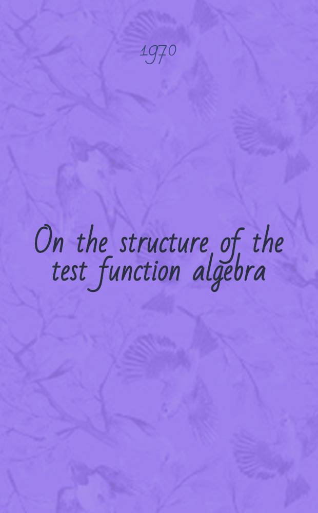 On the structure of the test function algebra