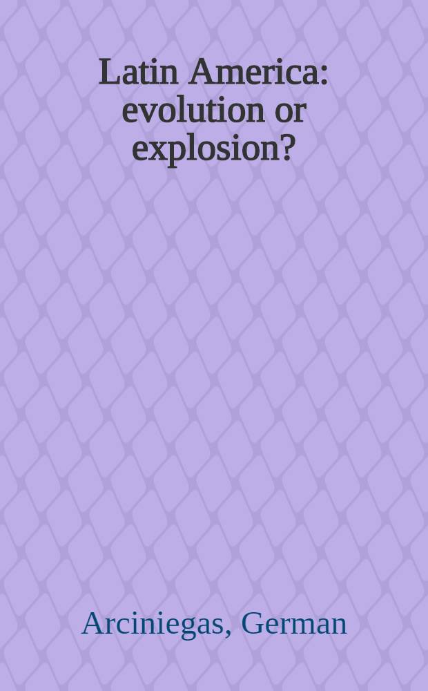 Latin America: evolution or explosion?
