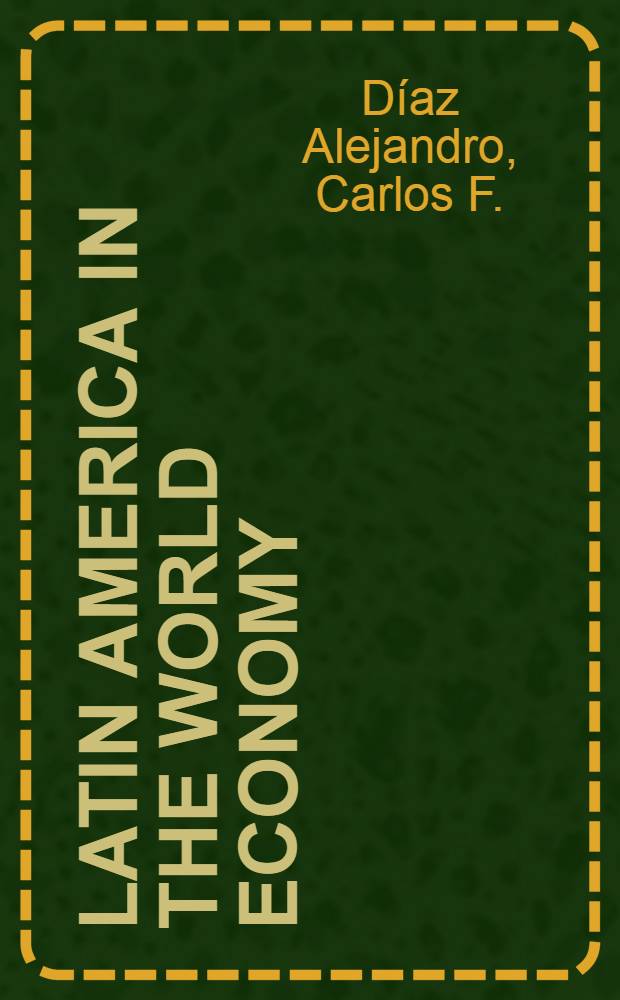 Latin America in the world economy : New perspectives