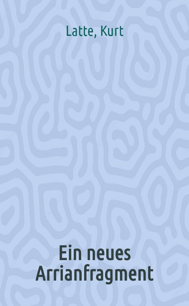 Ein neues Arrianfragment