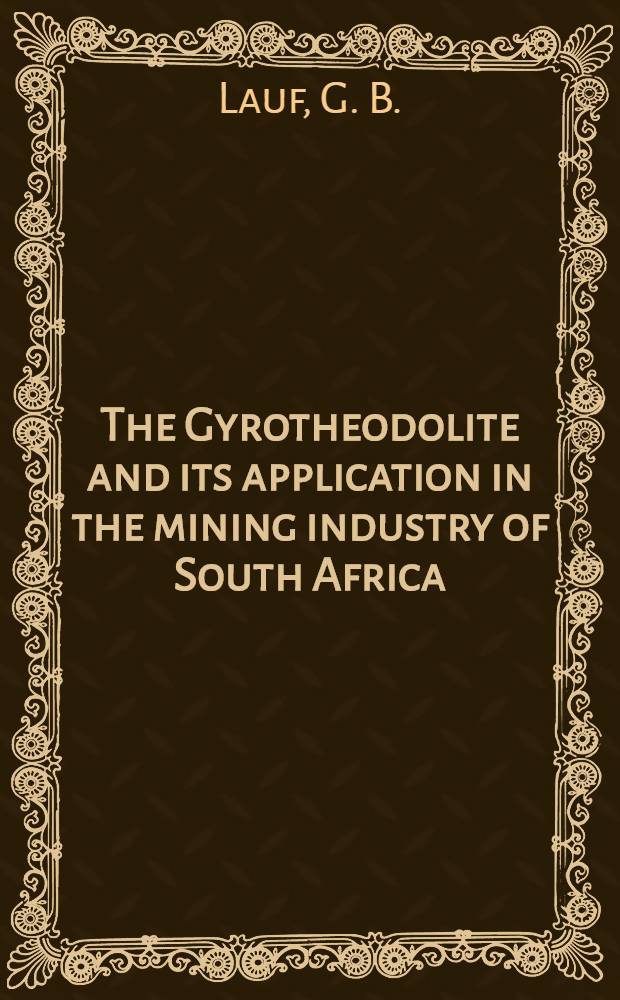 The Gyrotheodolite and its application in the mining industry of South Africa