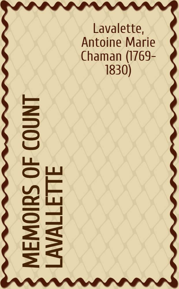 Memoirs of count Lavallette