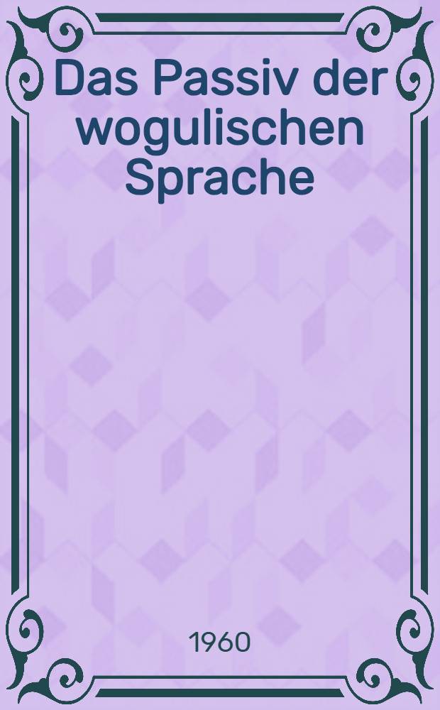 Das Passiv der wogulischen Sprache
