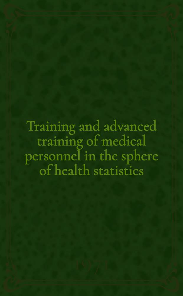 Training and advanced training of medical personnel in the sphere of health statistics