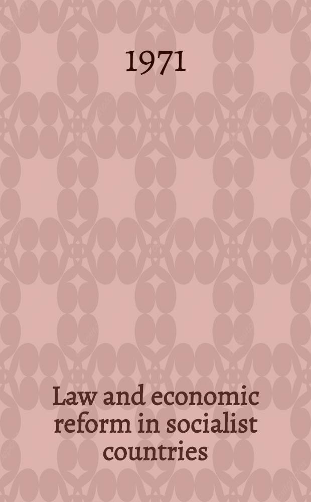 Law and economic reform in socialist countries