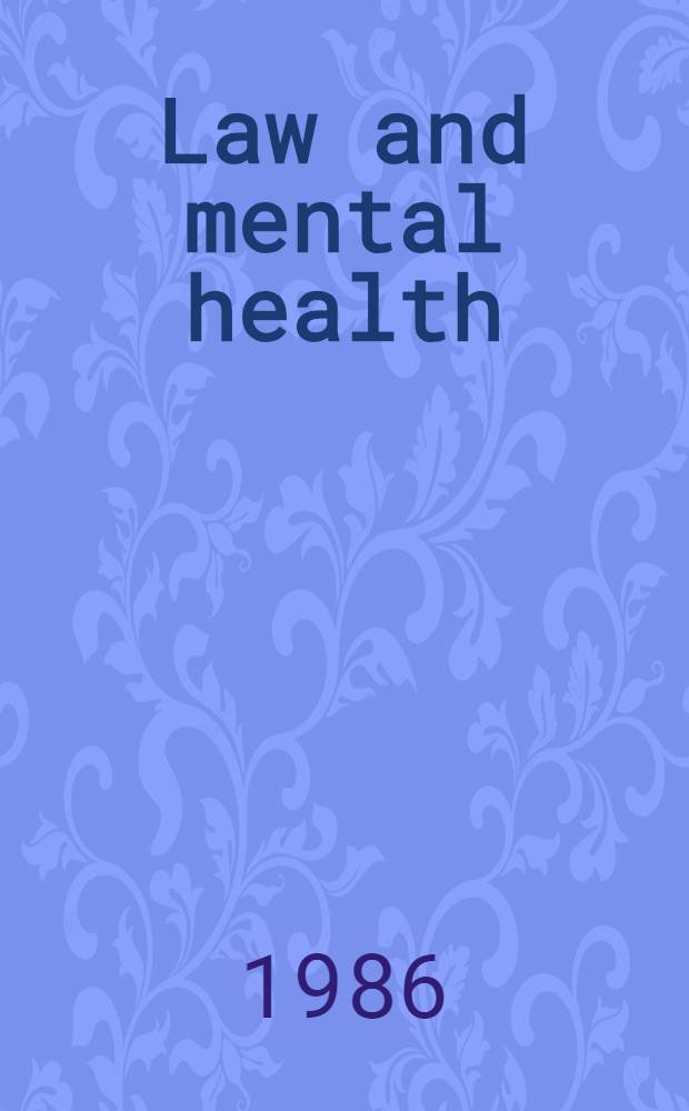 Law and mental health : Research a. policy