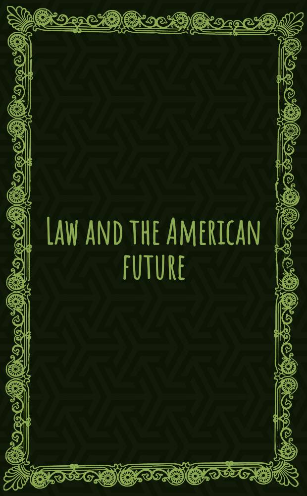 Law and the American future