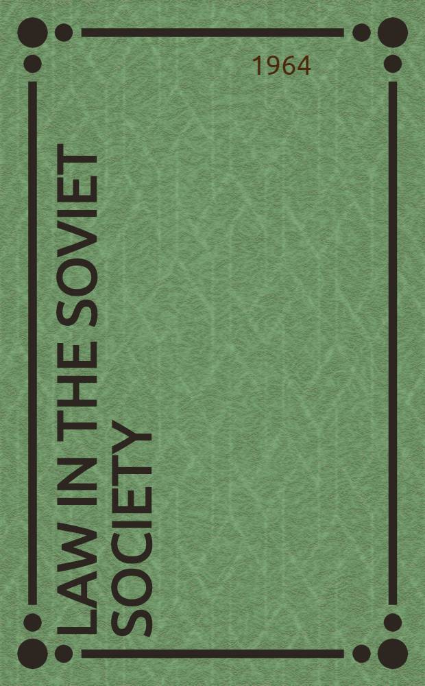 Law in the soviet society : Symposium