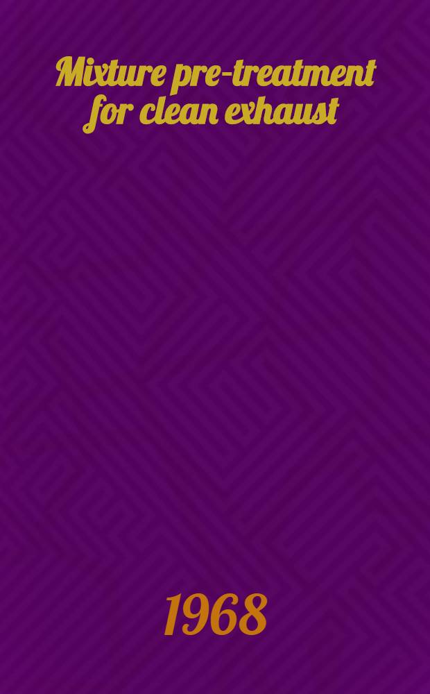 Mixture pre-treatment for clean exhaust; a duplex carburation system