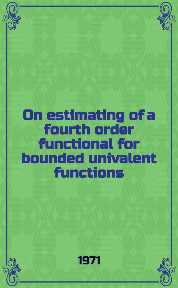On estimating of a fourth order functional for bounded univalent functions