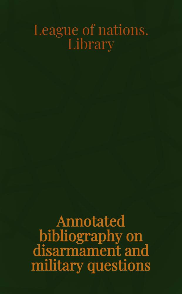 ... Annotated bibliography on disarmament and military questions