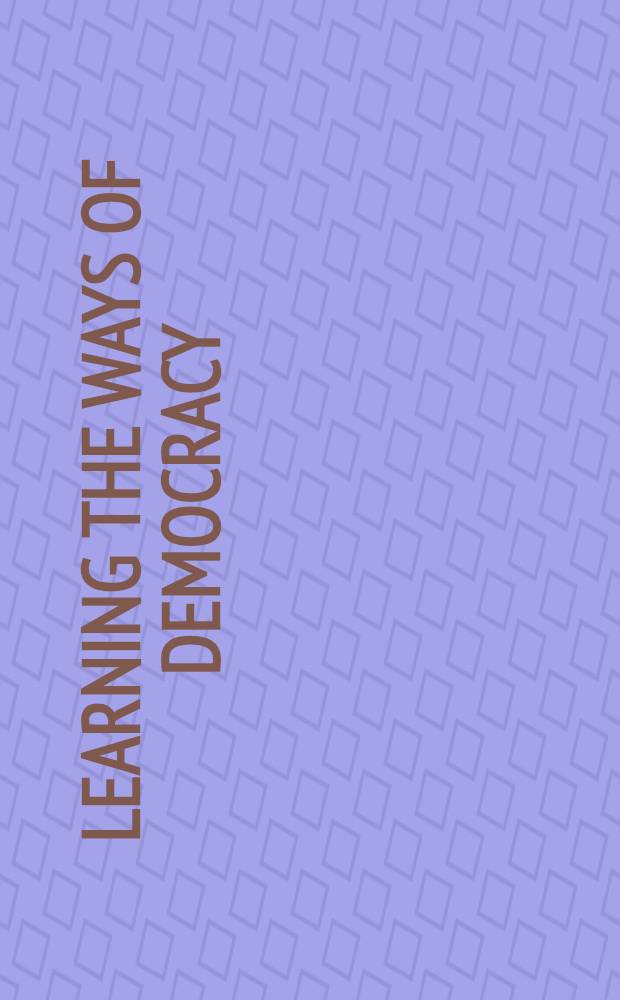 Learning the ways of democracy : A case book of civic education