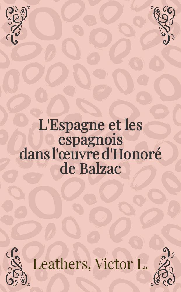 L'Espagne et les espagnois dans l'œuvre d'Honoré de Balzac