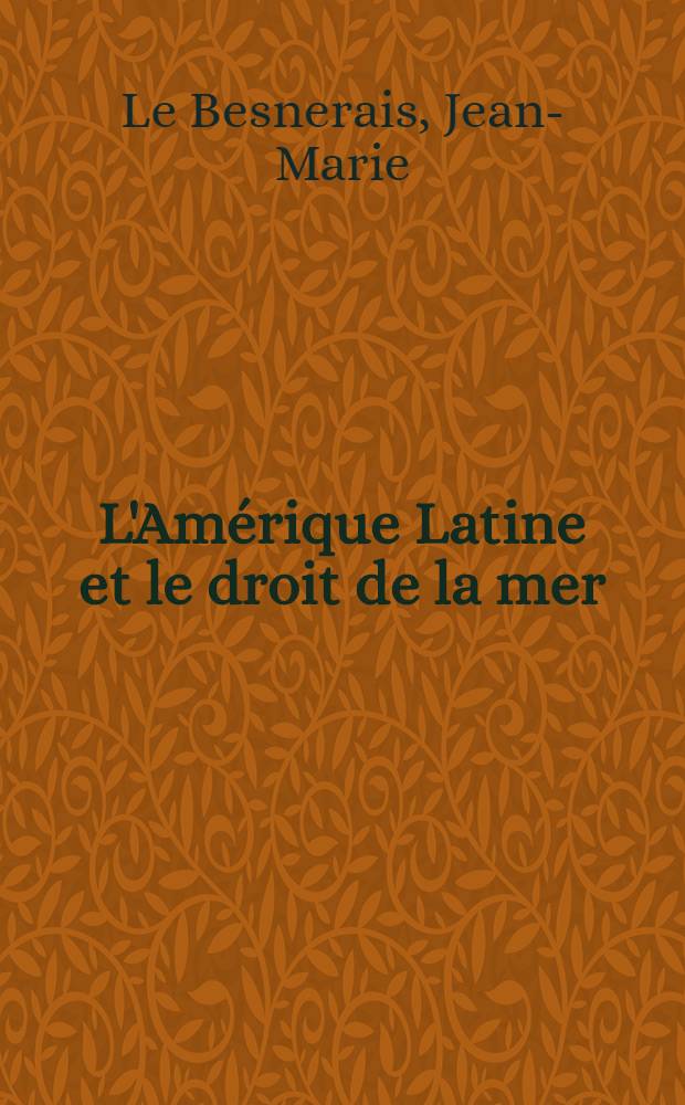 L'Amérique Latine et le droit de la mer