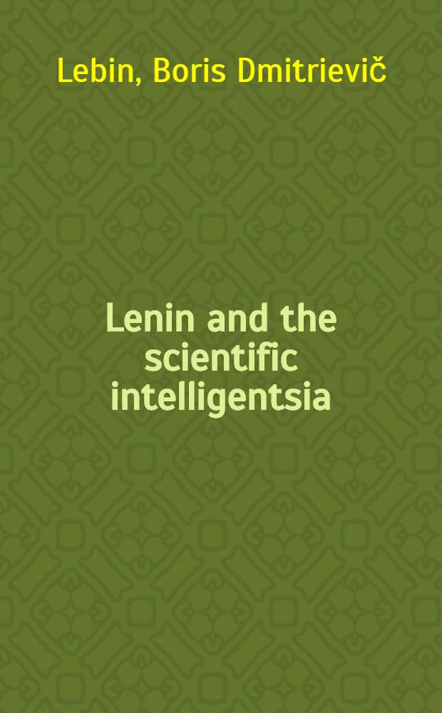 Lenin and the scientific intelligentsia