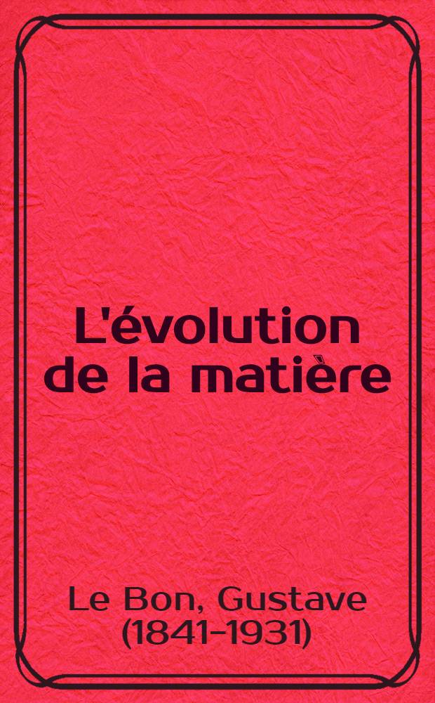 L'évolution de la matière