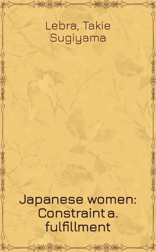 Japanese women : Constraint a. fulfillment