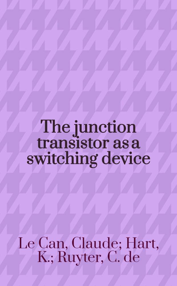 The junction transistor as a switching device