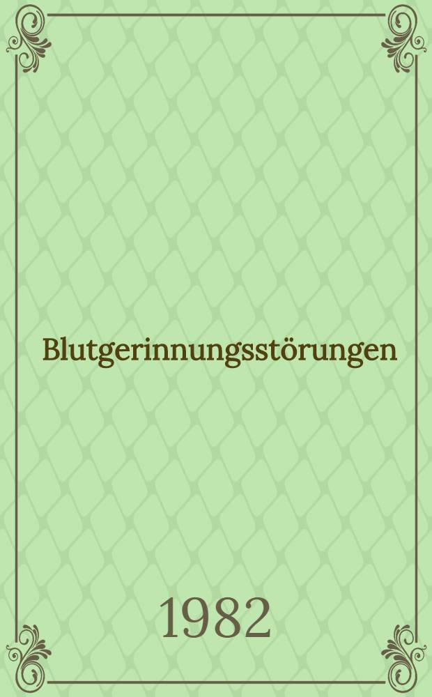 Blutgerinnungsst&ouml;rungen
