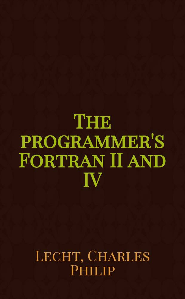 The programmer's Fortran II and IV : A complete reference