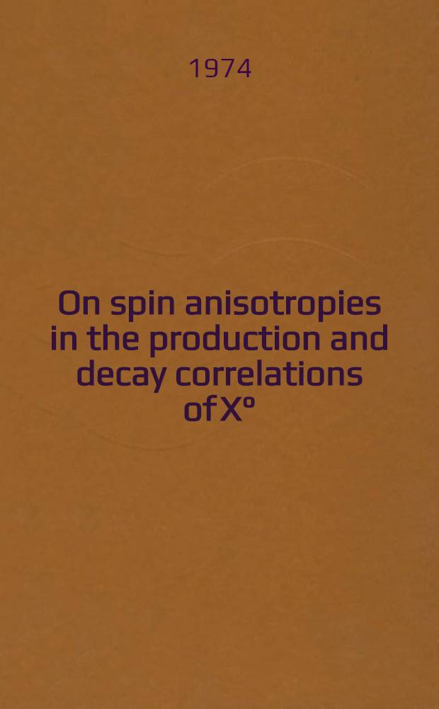 On spin anisotropies in the production and decay correlations of X°(960)