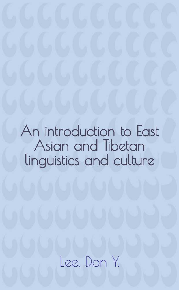 An introduction to East Asian and Tibetan linguistics and culture