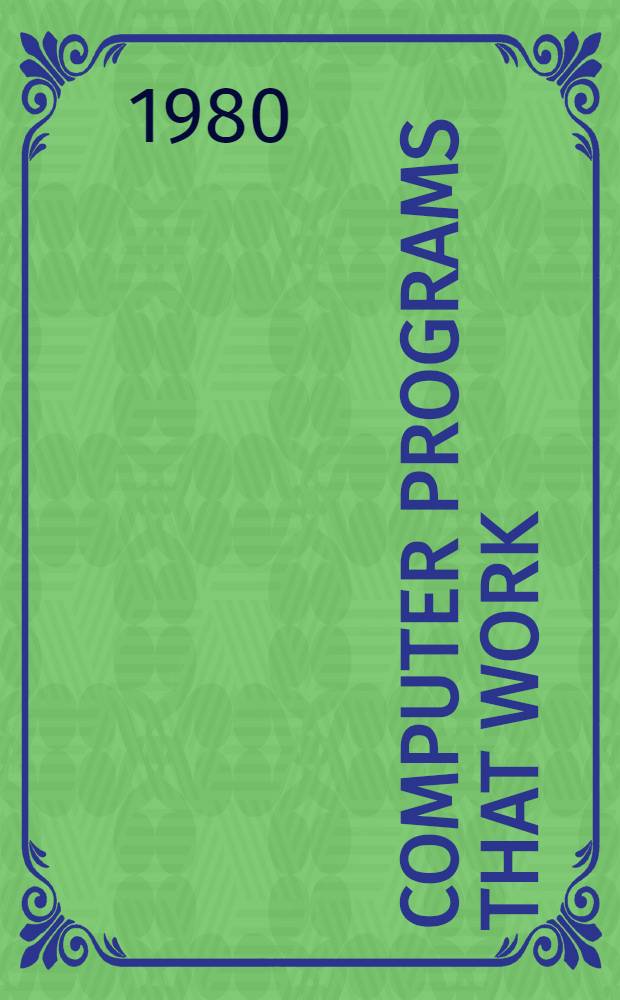 Computer programs that work : Fully tested mathematics, science & games programs in BASIC