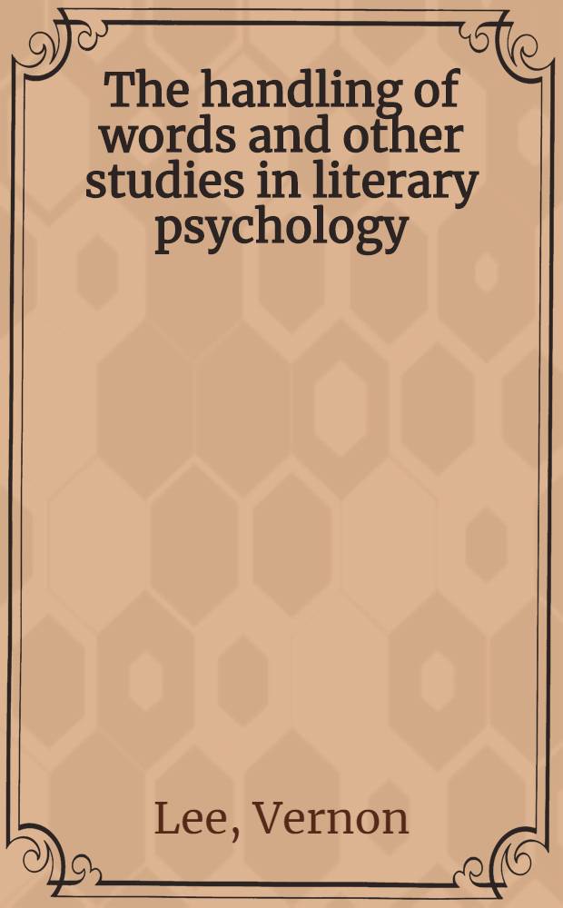 The handling of words and other studies in literary psychology