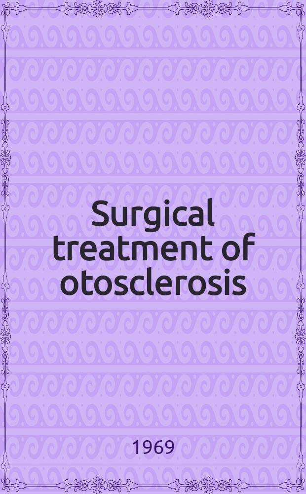 Surgical treatment of otosclerosis : A follow-up