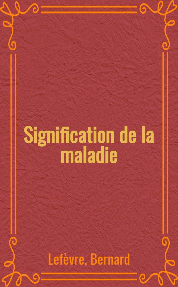 Signification de la maladie : Le "vécu" d'un malade et sa révolte devant le silence de son Dieu: dans une œuvre de la littérature juive ancienne: "Le Livre de Job" : De la malédiction au non-sens, vers la liberté dans la solidarité : Thèse ..