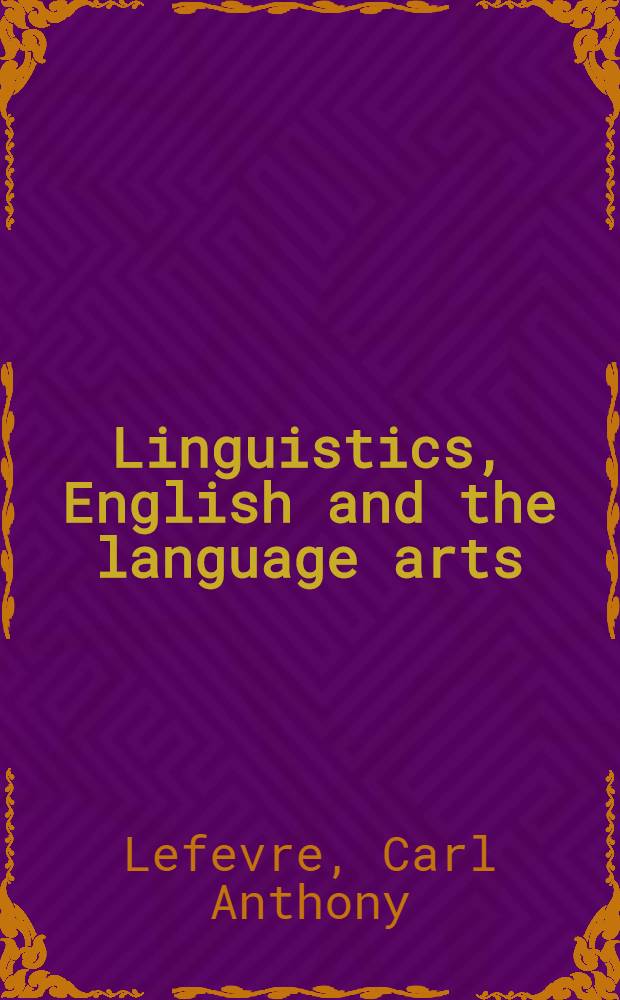 Linguistics, English and the language arts