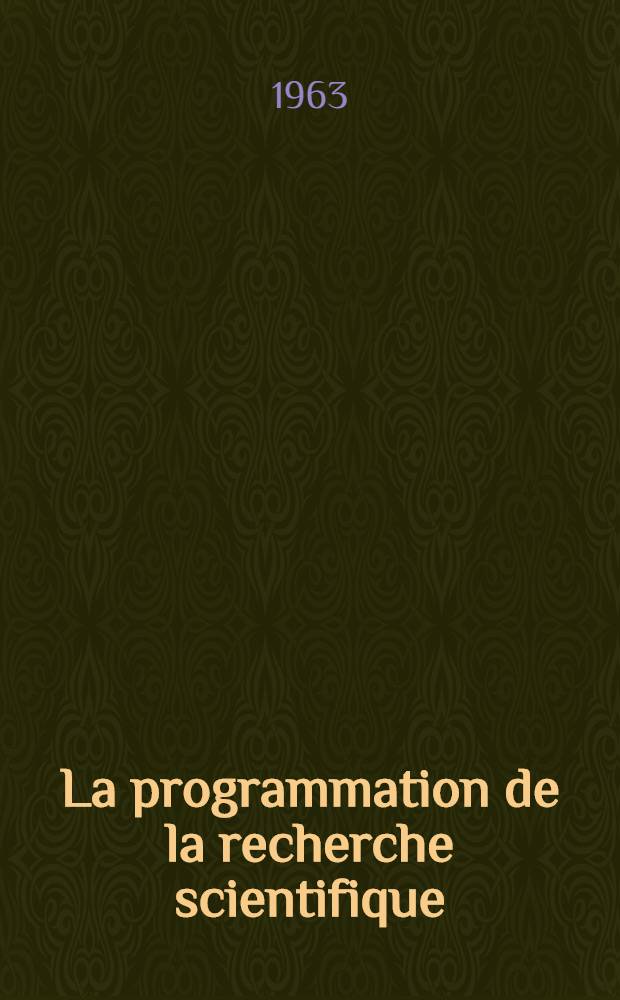 La programmation de la recherche scientifique