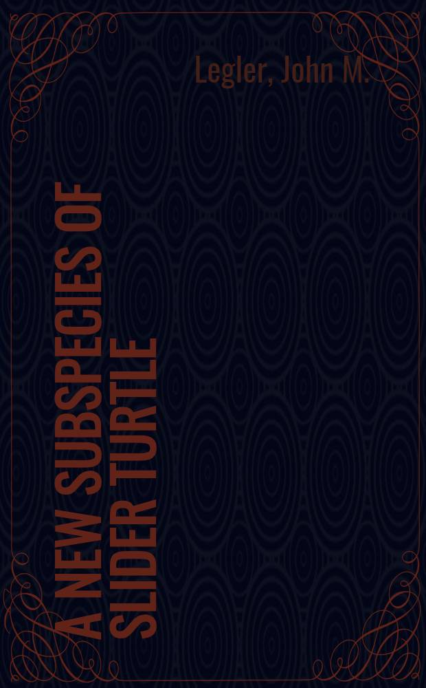 A new subspecies of slider turtle (Pseudemys scripta) from Coahuila, México