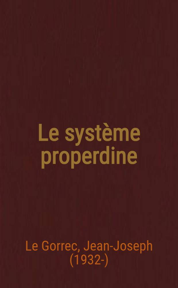 Le syst&egrave;me properdine : Revue g&eacute;n&eacute;rale de connaissances actuelles : Recherches personnelles sur une m&eacute;thode de dosage biologique : Th&egrave;se pour le doctorat en m&eacute;d. ..