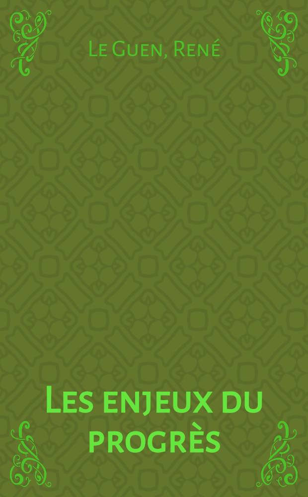 Les enjeux du progrès