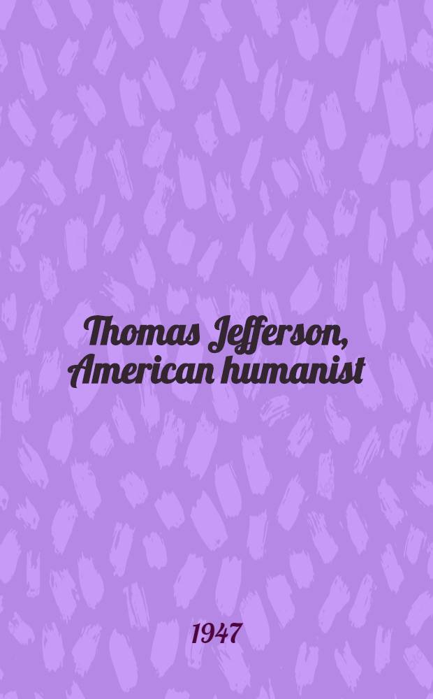 Thomas Jefferson, American humanist