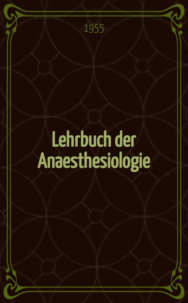 Lehrbuch der Anaesthesiologie