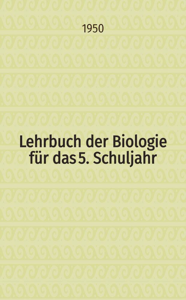 Lehrbuch der Biologie für das 5. Schuljahr