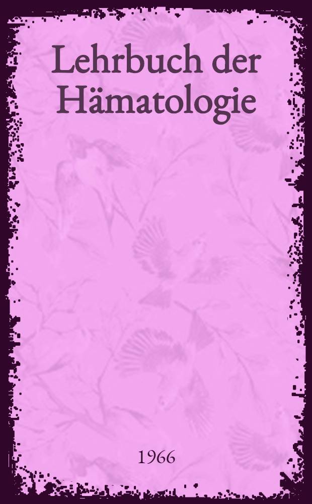 Lehrbuch der Hämatologie