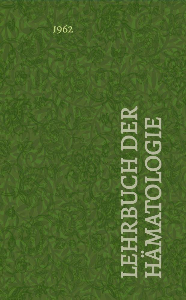 Lehrbuch der Hämatologie