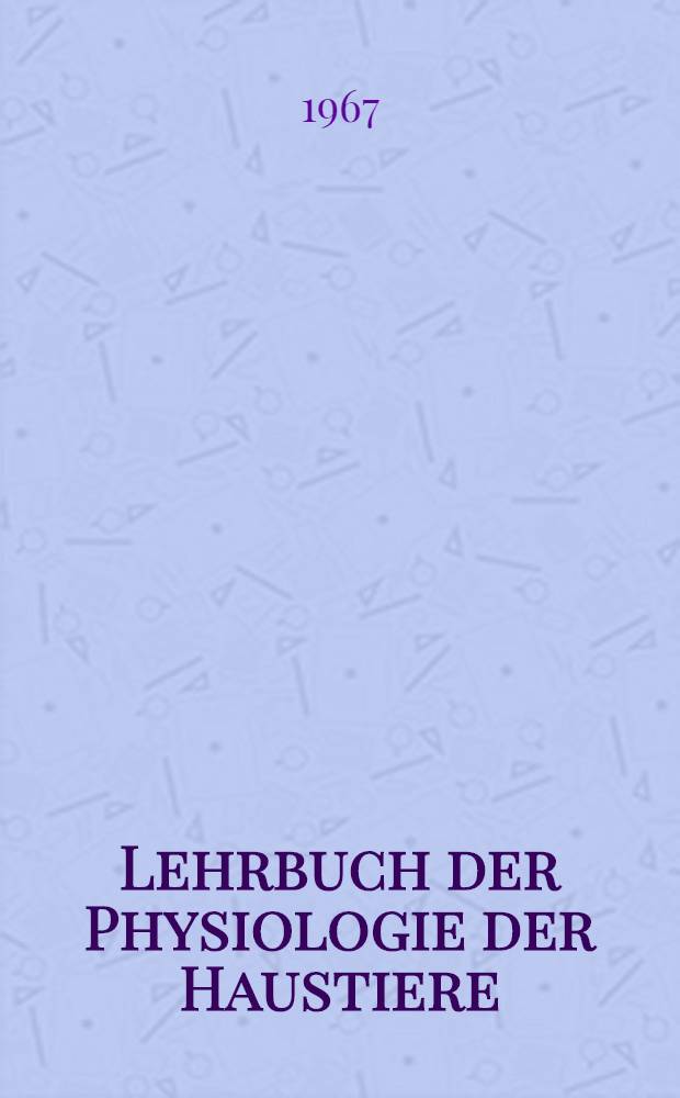 Lehrbuch der Physiologie der Haustiere