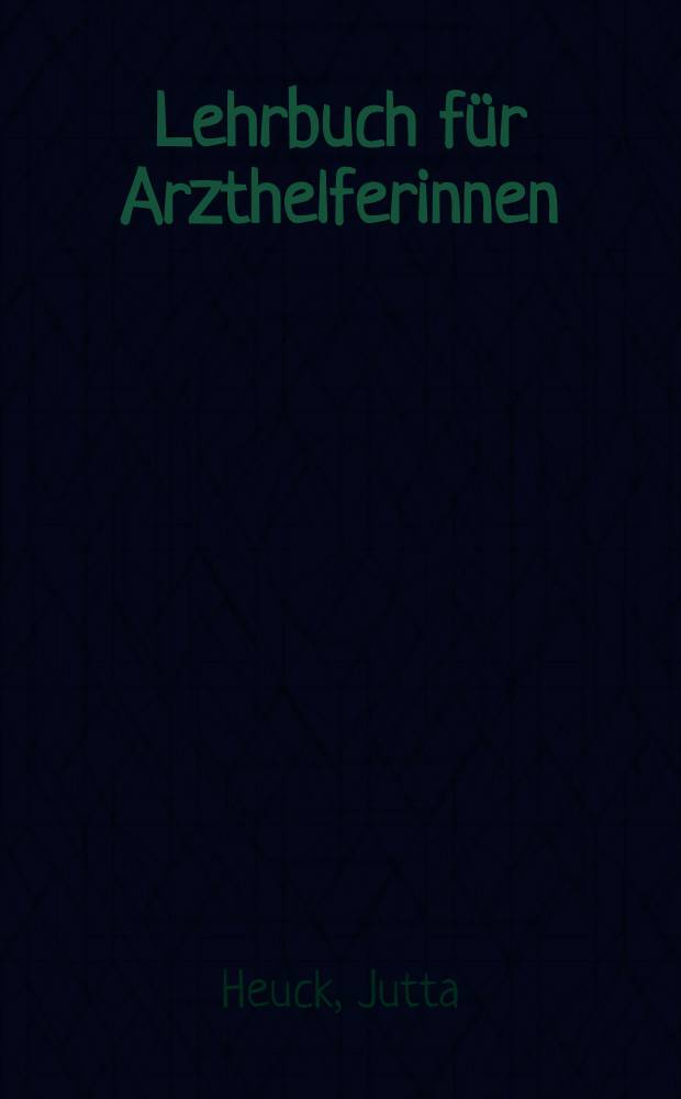 Lehrbuch für Arzthelferinnen
