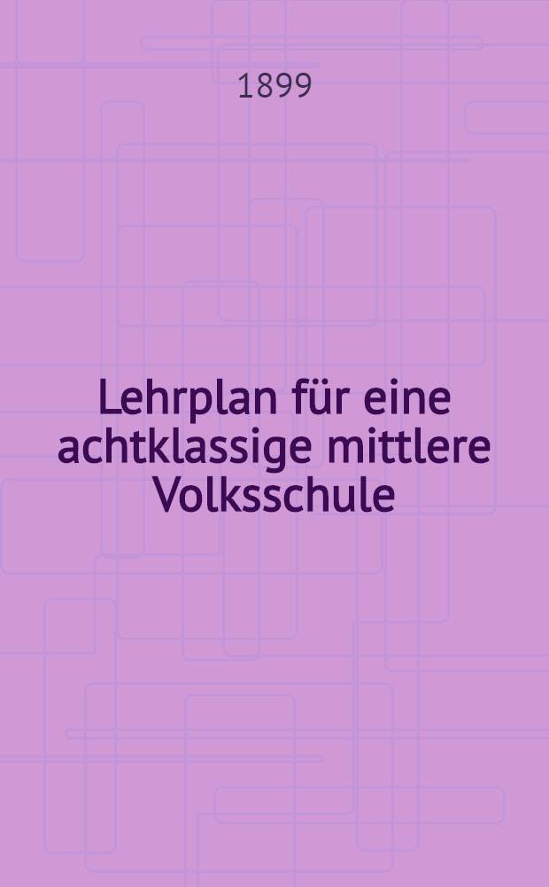 Lehrplan für eine achtklassige mittlere Volksschule